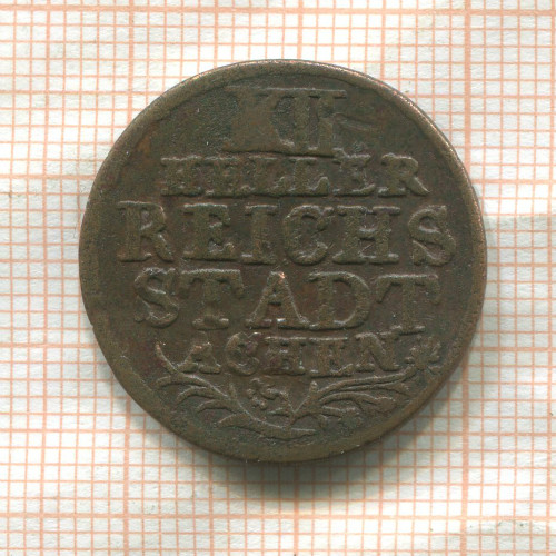 12 геллеров. Ахен (деформация) 1765г